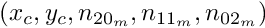 $(x_c, y_c, n_{{20}_m}, n_{{11}_m}, n_{{02}_m})$