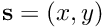 $ {\bf s} = (x, y) $