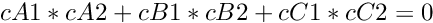 \[ cA1*cA2 + cB1*cB2 + cC1*cC2 = 0 \]