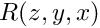 $R(z,y,x)$