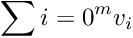 \[\sum{i=0}^{m} v_i\]