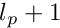 $ l_p +1 $