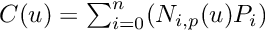 $ C(u) = \sum_{i=0}^n (N_{i,p}(u)P_i) $