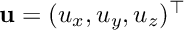 ${\bf u} = (u_{x},u_{y},u_{z})^{\top} $