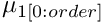 $\mu_{1[0:order]}$