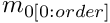 $m_{0[0:order]}$