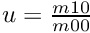 $u=\frac{m10}{m00}$