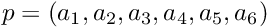 $p=(a_1, a_2, a_3, a_4, a_5, a_6)$