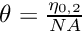 $\theta=\frac{\eta_{0,2}}{NA}$