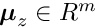 $ \boldsymbol{\mu}_z \in {R}^m $