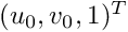 $ (u_0, v_0, 1)^T $