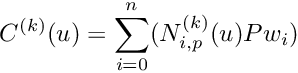 \[ C^{(k)}(u) = \sum_{i=0}^n (N_{i,p}^{(k)}(u)Pw_i) \]